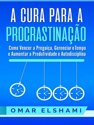 cover image of A Cura para a Procrastinação